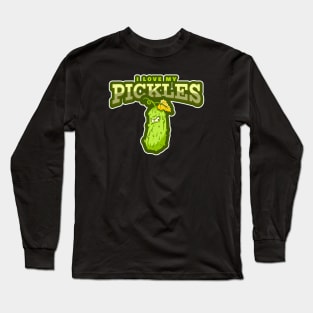 I LOVE MY PICKLES Long Sleeve T-Shirt